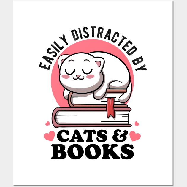 Easily Distracted By Cats & Books Lover Avid Reader Bookworm Wall Art by MerchBeastStudio